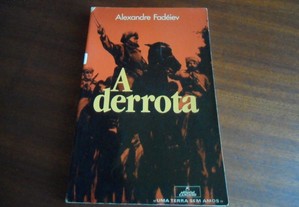 "A Derrota" de Alexandre Fadéiev - 1ª Edição de 1981