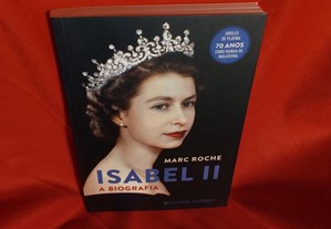 Isabel II - A biografia, de Marc Roche. Novo.