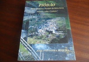 "Piódão: Aldeia Histórica, Presépio da Beira Serra:  Histórias, Lendas e Tradições  de José Fontinha Pereira - 2ª Edição de 2006