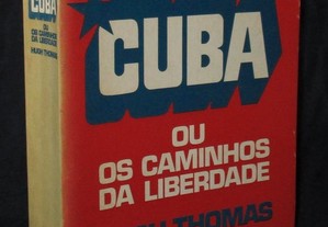 Livro Cuba ou os Caminhos da Liberdade Hugh Thomas