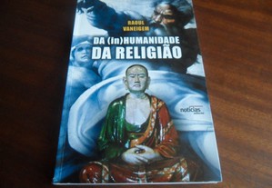 "Da (In)Humanidade da Religião" de Raoul Vaneigem - 1ª Edição de 2002