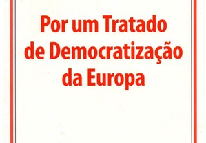 Por um tratado de democratização da Europa