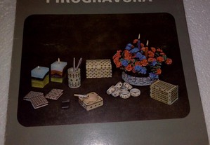 Pirogravura - Livro sobre a técnica de