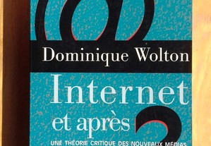 Internet et après? / Dominique Wolton
