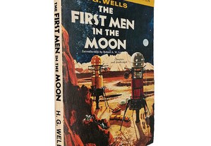 The first men in the moon - H. G. Wells