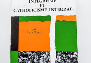 Intégrisme et Catholicisme Intégral