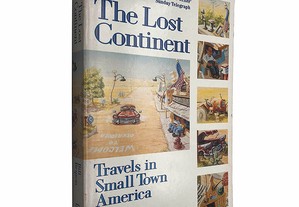 The lost continent (Travels in Small Town America) - Bill Bryson
