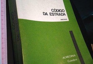 Código da Estrada Anotado (4.ª edição - 1981) - Manuel de Oliveira Matos