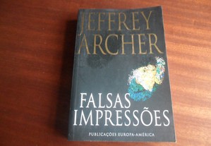 "Falsas Impressões" de Jeffrey Archer - 1ª Edição de 2006