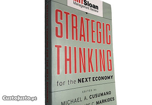 Strategic Thinking for the next economy - Michael A. Cusumano / Constantinos C. Markides