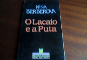 "O Lacaio e A Puta" de Nina Berbérova - 1ª Edição de 1988