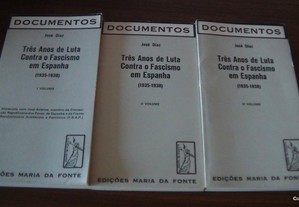 Três Anos de Luta Contra o Fascismo em Espanha (1935-1938) 3 volumes de José Díaz