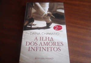 "A Ilha dos Amores Infinitos" de Daína Chaviano - 2ª Edição de 2008
