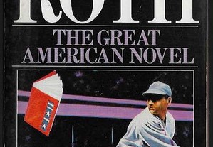 Philip Roth. The Great American Novel.