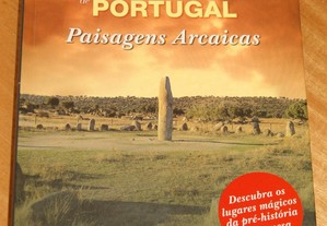Lugares Mágicos de Portugal, Paisagens Arcaicas
