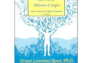 A Psicobiologia da Cura Mente-Corpo Ernest Rossi