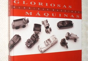Gloriosas Máquinas, Glorious Machines