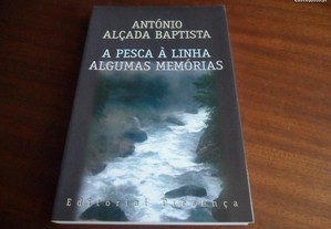 "Pesca à Linha - Algumas Memórias" de António Alçada Baptista - 1ª Edição de 1998