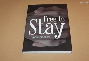 Free to Stay// Jorge Pinheiro