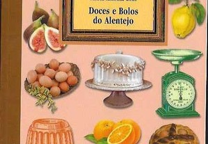 Maria Antónia Goes. Doces e Bolos do Alentejo.