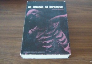 Os médicos do impossível de Christian Bernadac