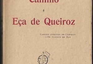 António Cabral. Camillo e Eça de Queiroz. Cartas inéditas de Camillo - os plágios de Eça.