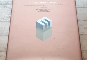 Engenho e Obra, Uma Abordagem à História da Engenharia em Portugal no Século XX