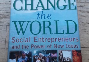How to Change the World, Social Entrepreneurs and the Power of New Ideas, de David Bornstein