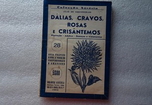 Livro colecção Agrária - Dálias, Cravos, Rosas e Crisântemos