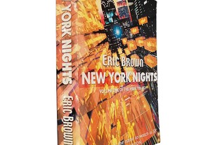 New York nights (The Virex trilogy - Volume 1) - Eric Brown