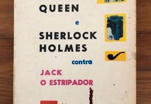 Ellery Queen e Sherlock Holmes contra Jack, o Estripador