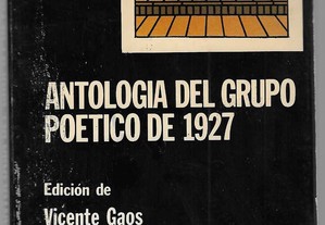 Antología del Grupo Poético de 1927. Ed. de Vicente Gaos, actualizada por Carlos Sahagún.