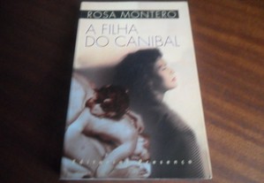 "A Filha do Canibal" de Rosa Montero - 1ª Edição de 1998