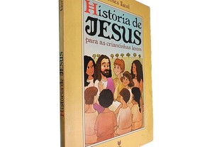 História de Jesus para as criancinhas lerem - Gomes Leal