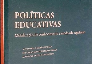 Políticas Educativas Mobilização de Conhecimento e Modos de Regulação