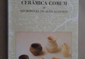 "Cerâmica Comum de Necrópoles do Alto Alentejo"