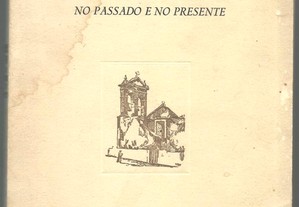 Monte Real (Leiria) no Passado e no Presente - Olympio Duarte Alves (1.ª ed./1955)
