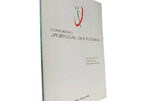 Congresso «Portugal: Que futuro?»