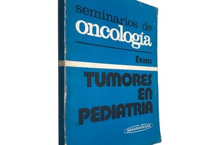 Tumores em pediatria - Evans