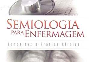 Semiologia para Enfermagem -Conceitos e Prática Clínica