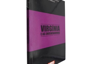 Virgínia e as envenenadoras - Artur Varatojo