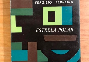 Estrela Polar - Vergílio Ferreira (1ª Edição)