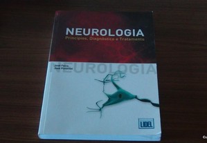 Neurologia - Princípios, Diagnóstico e Tratamento de José Ferro, José Pimentel