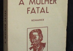 Livro A mulher fatal Camilo Castelo Branco