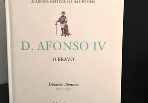 D. Afonso IV - O Bravo - Dinastia Afonsina [1325-1357]