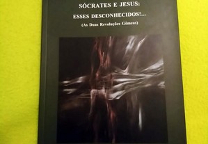 Livro Sócrates e Jesus - esses desconhecidos! (novo)