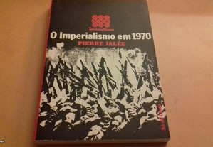 O Imperialismo em 1970 de Pierre Jalée