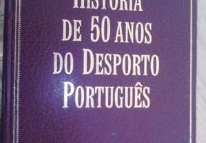 Livro- História dos 50 anos do desporto português