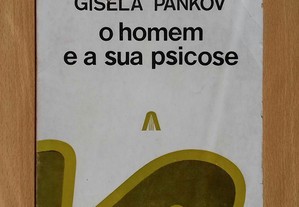 O Homem e a sua Psicose / Gisela Pankov
