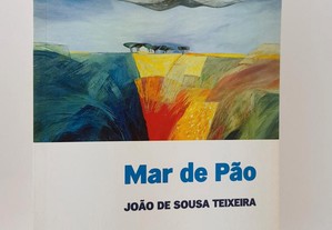 João de Sousa Teixeira // Mar de Pão